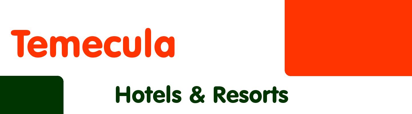 Best hotels & resorts in Temecula - Rating & Reviews